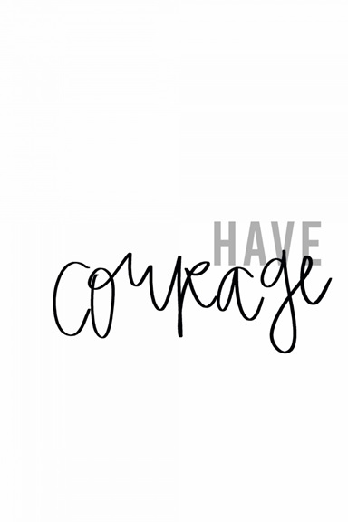 Have Courage 